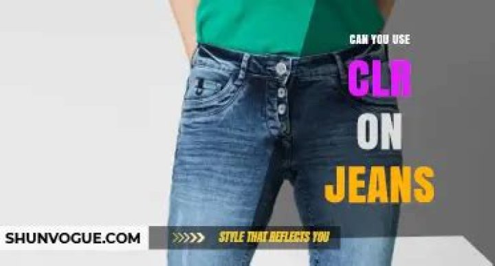 Can you use CLR on clothes?