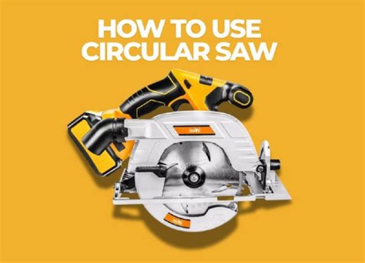How do you use a circular saw?