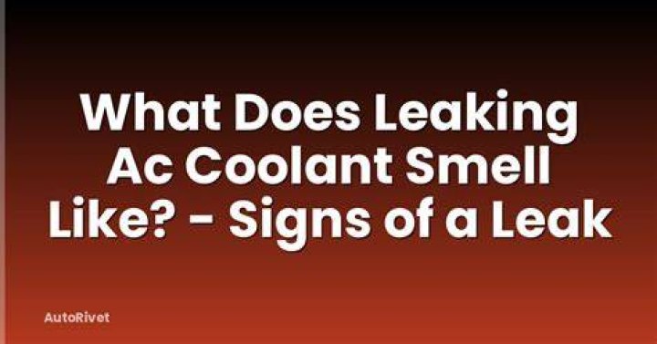 What does AC coolant smell like?